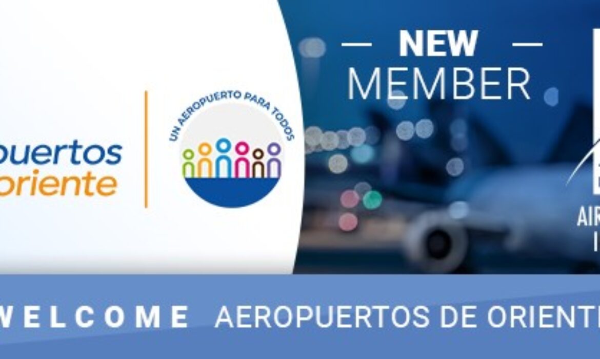 La concesión Colombiana Aeropuertos De Oriente S.A.S., nuevo miembro de ACI-LAC
