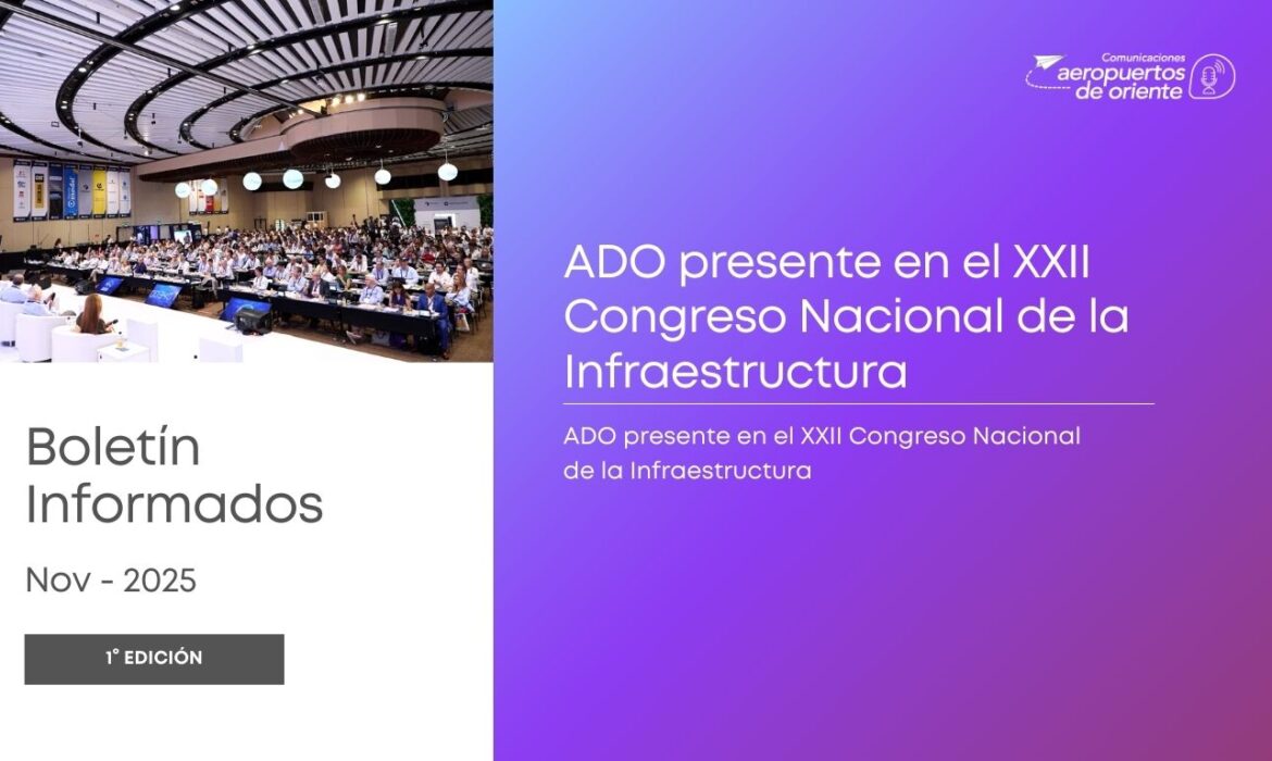 ADO presente en el XXII Congreso Nacional de la Infraestructura